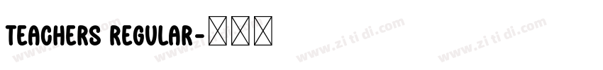 Teachers Regular字体转换